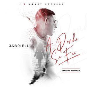 Jabriell – A Donde Se Fue (Acustica)